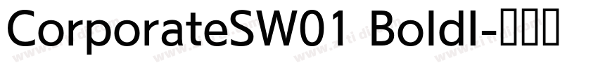 CorporateSW01 BoldI字体转换